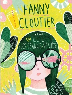 Bertrand.pt - Fanny Cloutier V 03 L'Ete Des Grandes Verites