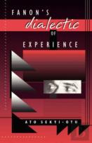Fanonâ€™S Dialectic Of Experience
