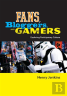 Fans, Bloggers, And Gamers