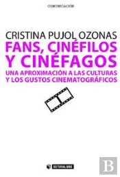 Fans, Cinéfilos Y Cinéfagos