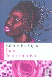 Fanta, Fleur Et Martyre