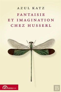 Bertrand.pt - Fantaisie Et Imagination Chez Husserl