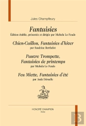 Fantaisies : Chien-Caillou, Pauvre Trompette, Feu Miette