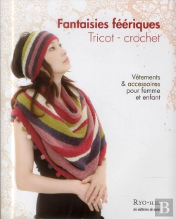 Bertrand.pt - Fantaisies Feeriques. Tricot - Crochet