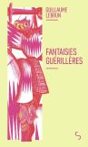 Fantaisies Guérillères