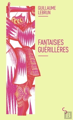 Bertrand.pt - Fantaisies Guérillères