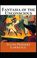 Fantasia Of The Unconscious Annotated