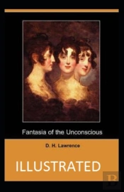Fantasia Of The Unconscious Illustrated