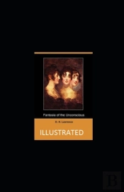 Fantasia Of The Unconscious Illustrated