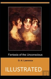Fantasia Of The Unconscious Illustrated