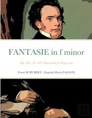 Fantasie In F Minor Opus 103 - D 940