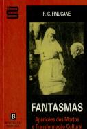 Fantasmas - Aparições dos Mortos e Transformação Cultural