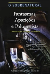 Fantasmas, Aparições e Poltergeists