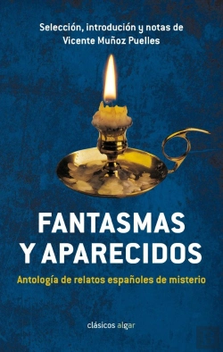Bertrand.pt - Fantasmas Y Aparecidos. Antología De Relatos Españoles De Misterio