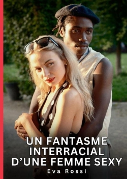 Bertrand.pt - Fantasme Interracial D Femme Sexy - Nouvelles Erotiques De Sexe Ta