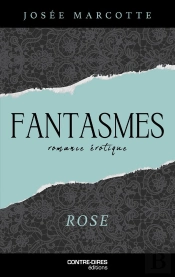 Fantasmes : Rose