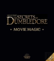 Fantastic Beasts Â€“ The Secrets Of Dumbledore: Movie Magic