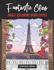 Fantastic Cities - Adult Coloring Book Cities