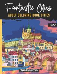 Fantastic Cities - Adult Coloring Book Cities - Vol 2