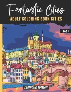 Bertrand.pt - Fantastic Cities - Adult Coloring Book Cities - Vol 2