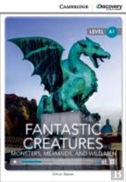 Bertrand.pt - Fantastic Creatures: Monsters, Mermaids, And Wild Men Beginning Book With Online Access