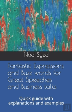 Bertrand.pt - Fantastic Expressions And Buzz Words For Great Speeches And Business Talks