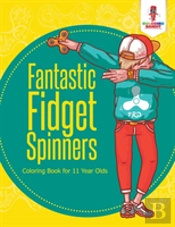 Fantastic Fidget Spinners