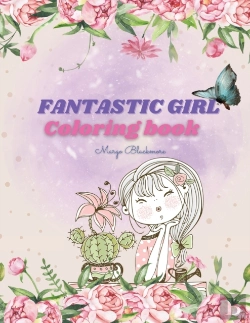 Bertrand.pt - Fantastic Girl Coloring Book