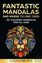 Fantastic Mandalas And Where To Find Them