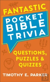Fantastic Pocket Bible Trivia - Questions, Puzzles & Quizzes