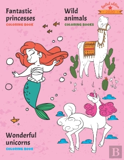 Bertrand.pt - Fantastic Princesses, Wild Animals And Wonderful Unicorns Coloring Book
