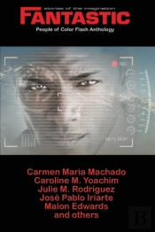 Fantastic Stories Of The Imagination People Of Color Flash Anthology