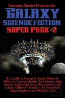Fantastic Stories Presents The Galaxy Science Fiction Super Pack #2