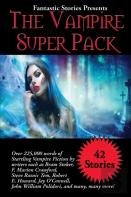 Fantastic Stories Presents The Vampire Super Pack