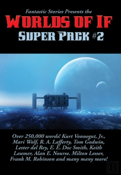 Bertrand.pt - Fantastic Stories Presents The Worlds Of If Super Pack #2