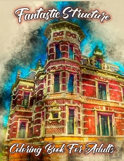 Bertrand.pt - Fantastic Structure Coloring Book For Adults