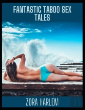 Fantastic Taboo Sex Tales