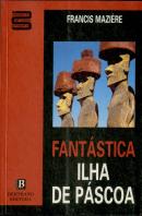 Fantástica Ilha de Páscoa