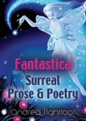 Fantastica - Surreal Prose & Poetry