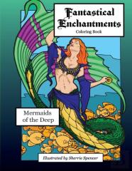 Fantastical Enchantments Vol. 2 Mermaids Of The Deep