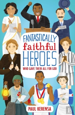 Bertrand.pt - Fantastically Faithful Heroes Who Gave Their All For God