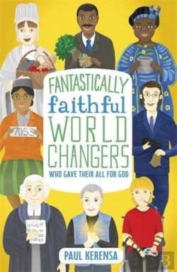 Bertrand.pt - Fantastically Faithful World Changers Who Gave Their All For God