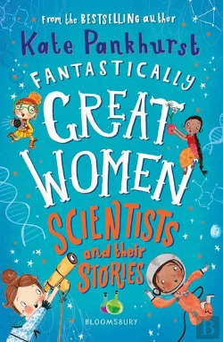 Bertrand.pt - Fantastically Great Women Scientists And Their Stories