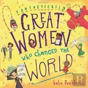 Fantastically Great Women Who Changed The World