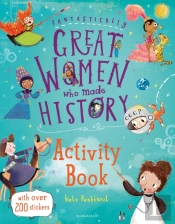 Fantastically Great Women Who Made History Activity Book