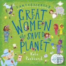 Fantastically Great Women Who Saved The Planet