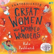 Fantastically Great Women Who Worked Wonders