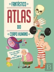 Fantástico Atlas do Corpo Humano