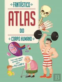 Fantástico Atlas do Corpo Humano