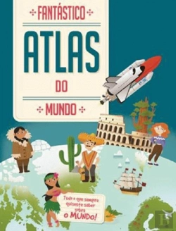Bertrand.pt - Fantástico Atlas do Mundo